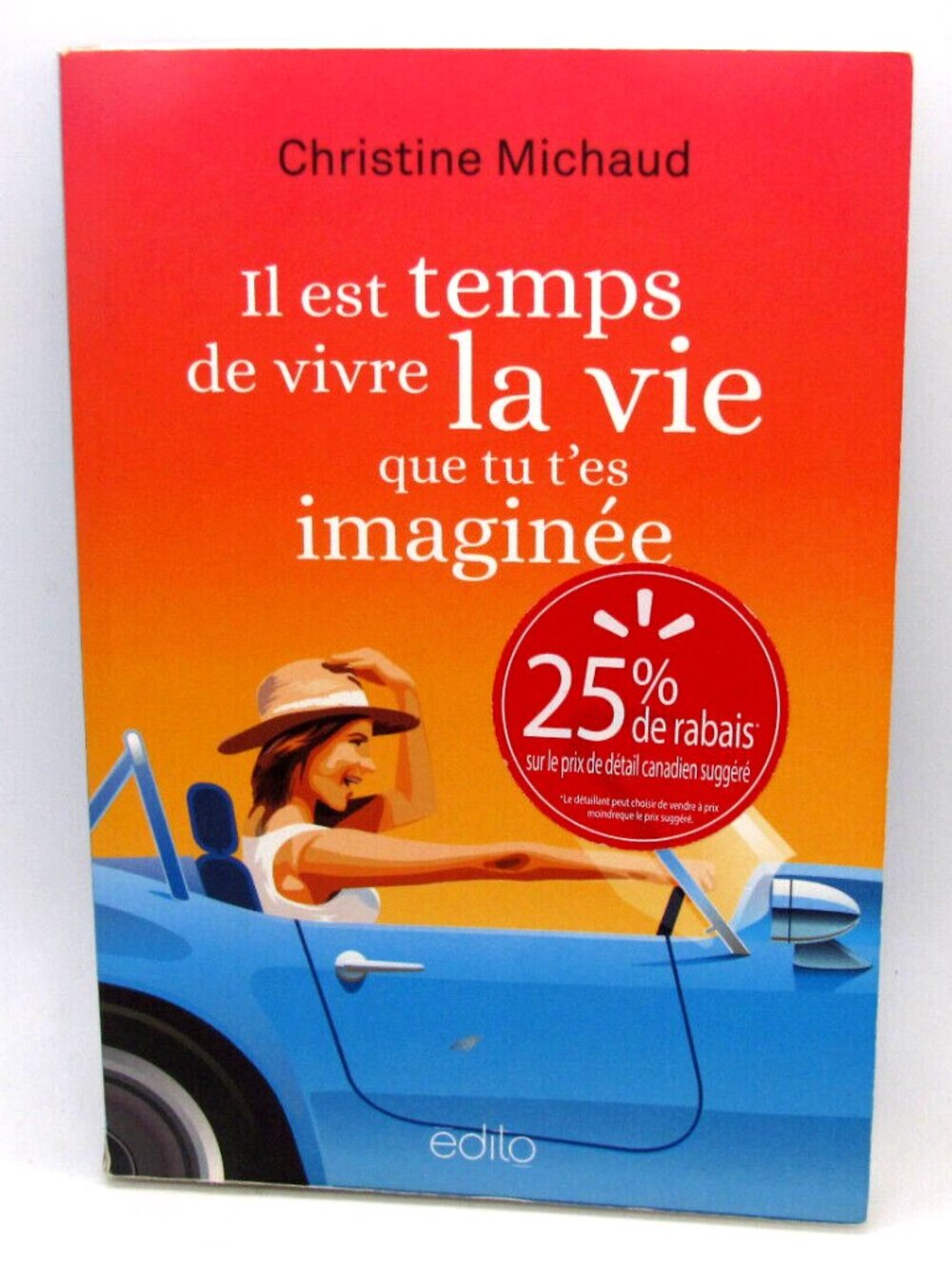 Christine Michaud - Il Est Temps De Vivre La Vie Que Tu T'es Imaginée French